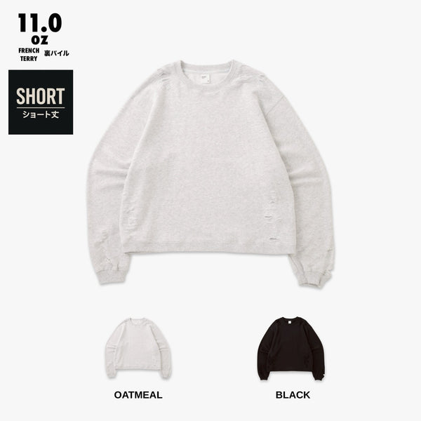 COMPACT FIT DAMAGED SHORT ショート丈 CREW SWEAT/裏パイル FRENCH TERRY 11.0oz